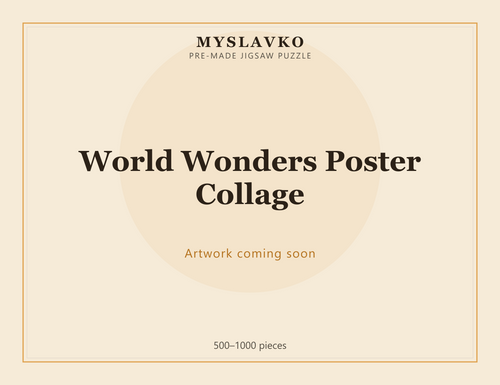 World Wonders Poster Collage — MySlavko jigsaw puzzle (artwork coming soon)